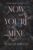 Now You’re Mine: A Dark Stalker Romance (Possessing Her)