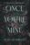 Once You’re Mine: A Dark Stalker Romance (Possessing Her)